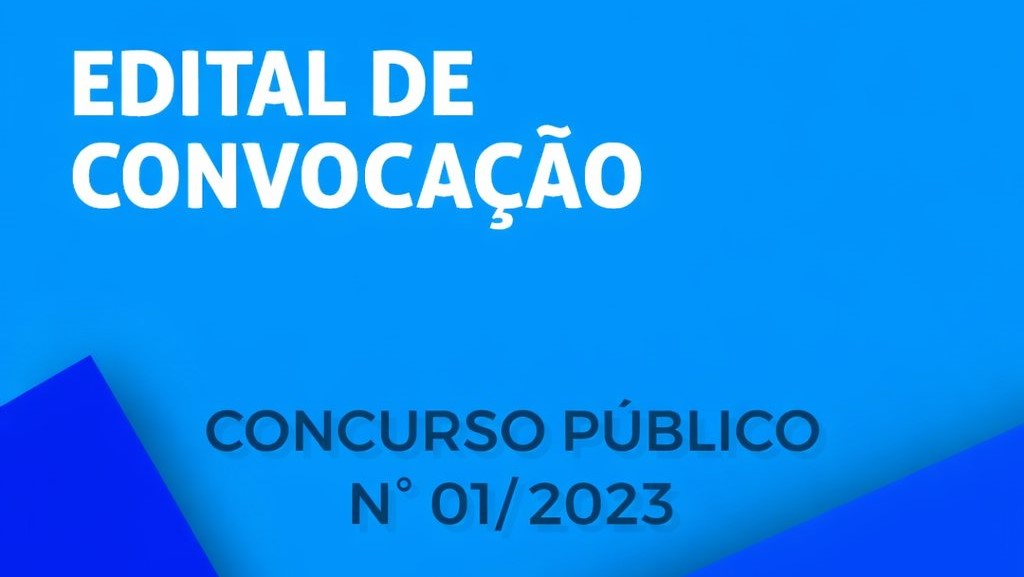 EDITAL DE CONVOCAÇÃO – CONCURSO PÚBLICO Nº 01/2023