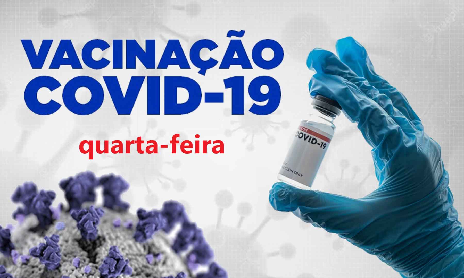 VACINAÇÃO COVID-19 - QUARTA-FEIRA