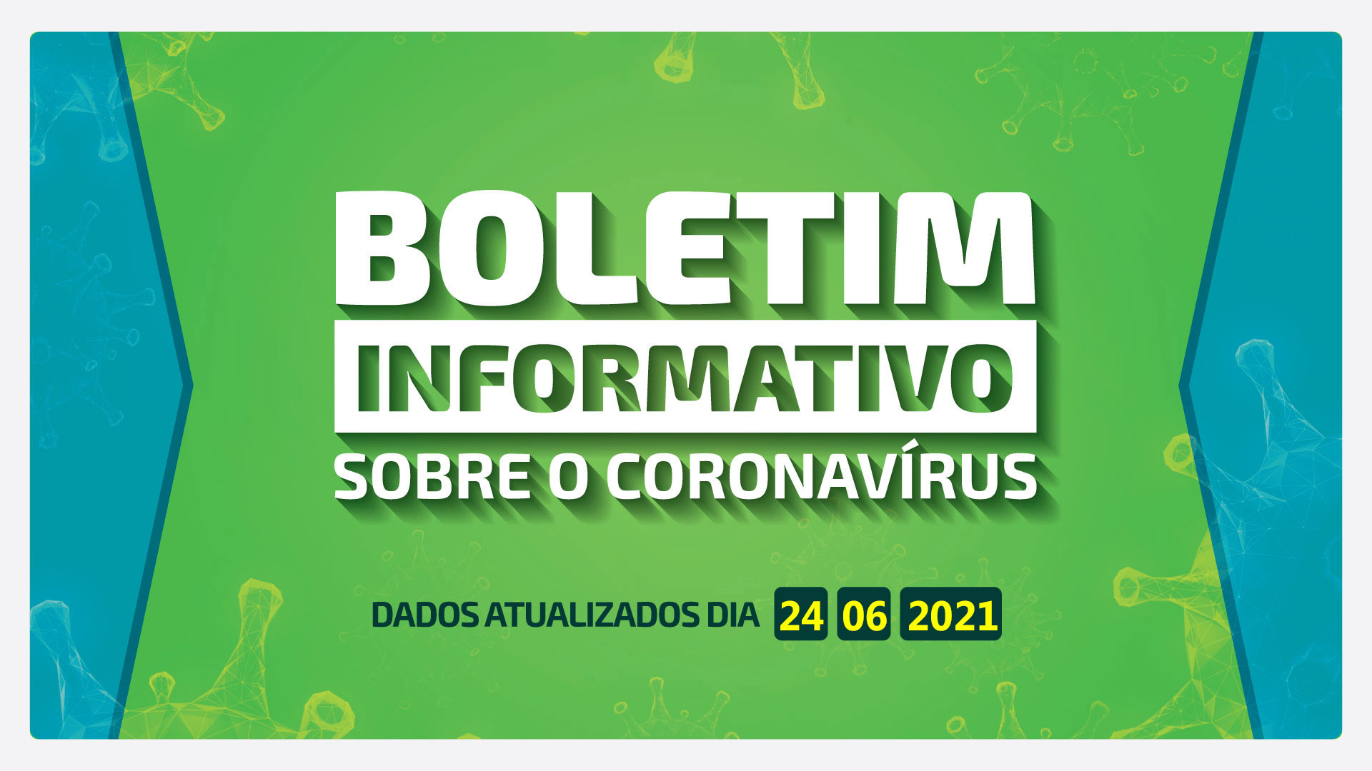 BOLETIM DIÁRIO CORONAVÍRUS - 24/06/2021