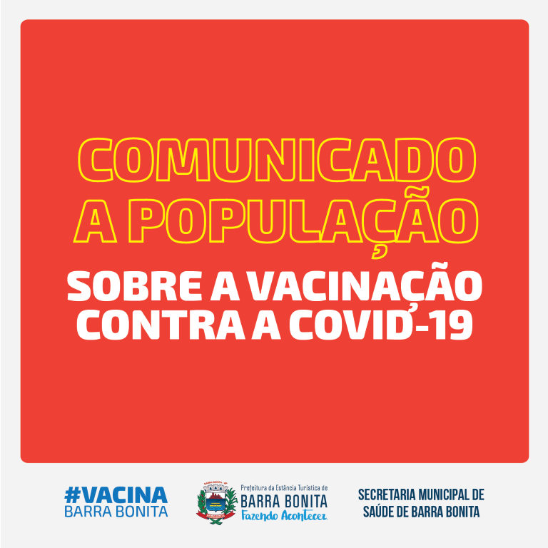 COMUNICADO À POPULAÇÃO - VACINAS CONTRA A COVID-19