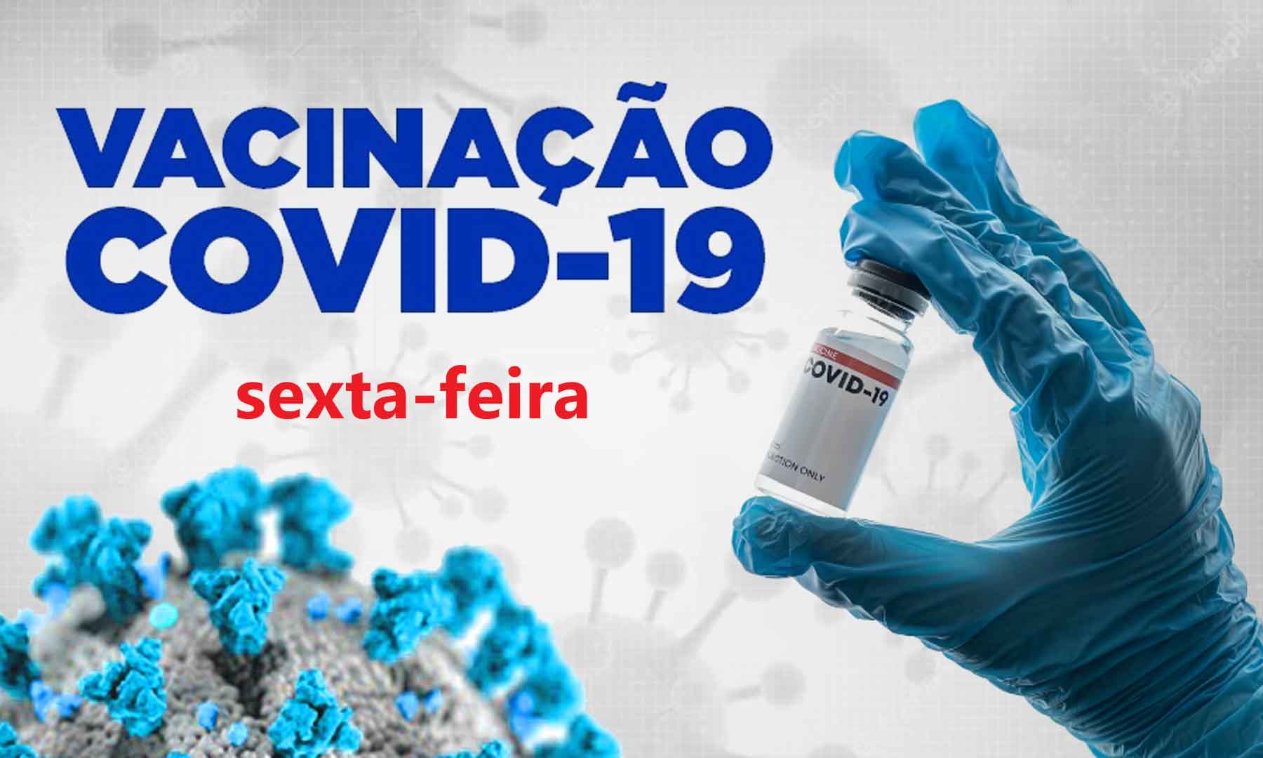VACINAÇÃO COVID-19 - SEXTA-FEIRA