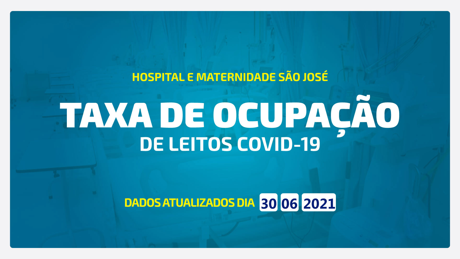 TAXA DE OCUPAÇÃO DE LEITOS DE COVID-19 ATUALIZADA DIA 30/06/2021