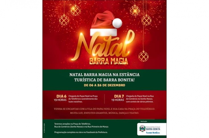 NATAL BARRA MAGIA COMEÇA NO DIA 7 COM A CHEGADA DO PAPAI NOEL - Cultura -  Prefeitura de Barra Bonita