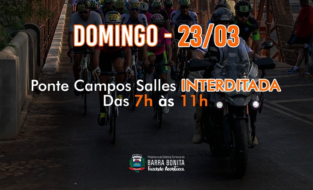 PONTE CAMPOS SALLES SERÁ INTERDITADA DOMINGO PARA O GIRO DO INTERIOR DE CICLISMO️