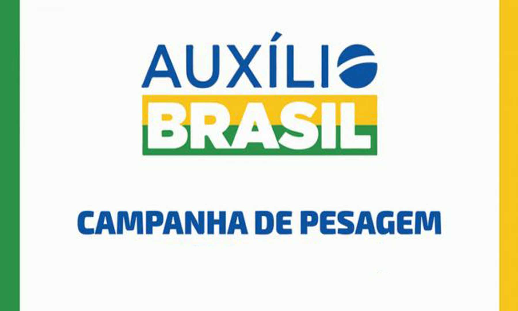 PROGRAMA AUXÍLIO BRASIL - FAÇA PESAGEM PRA NÃO PERDER BENEF´CIOS