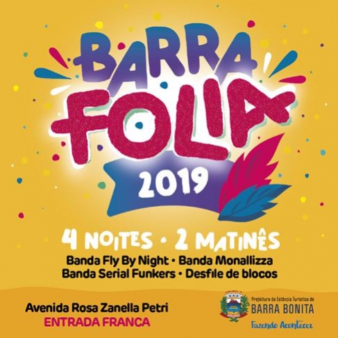 Prefeitura da Estância Turística de Barra Bonita divulga programação do Barra Folia 2019