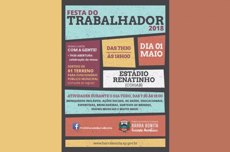 CONFIRA TODAS AS ATRAÇÕES DA FESTA DO TRABALHADOR 2018 EM BARRA BONITA